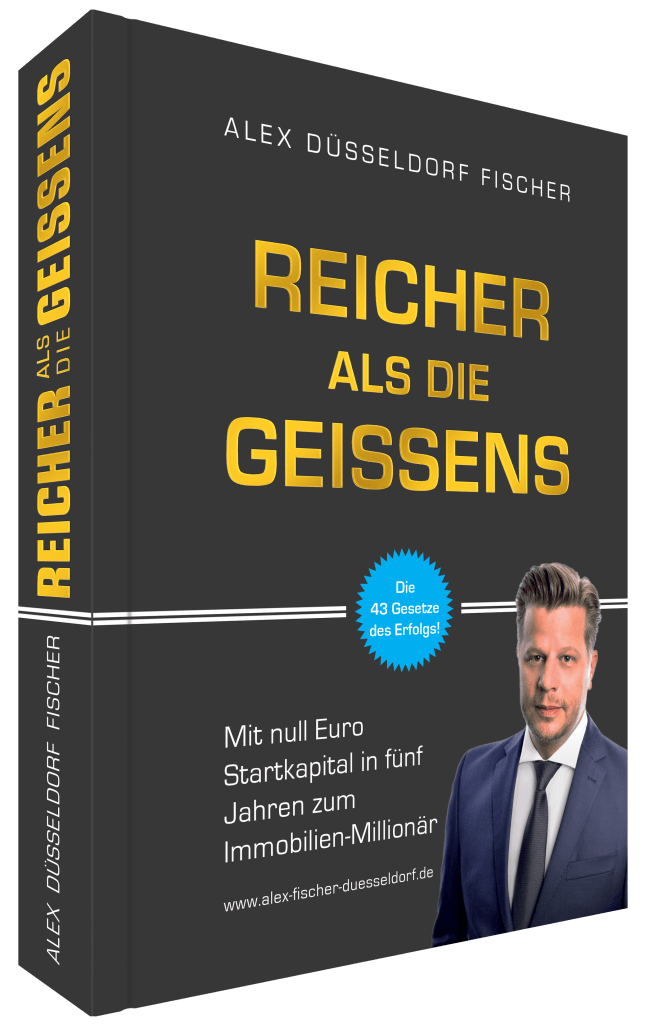 Reicher als die Geissens von Alex Fischer Düsseldorf