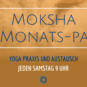 MOKSHA-3-Monats Pass