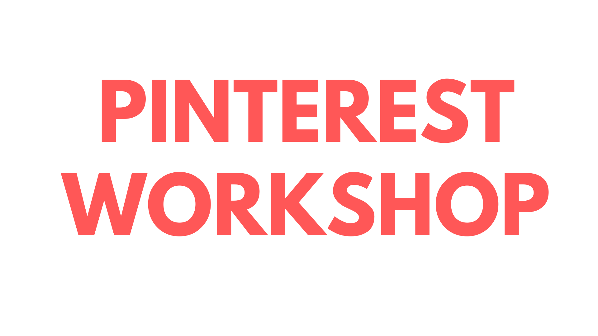 Pinterest Workshop August 2023